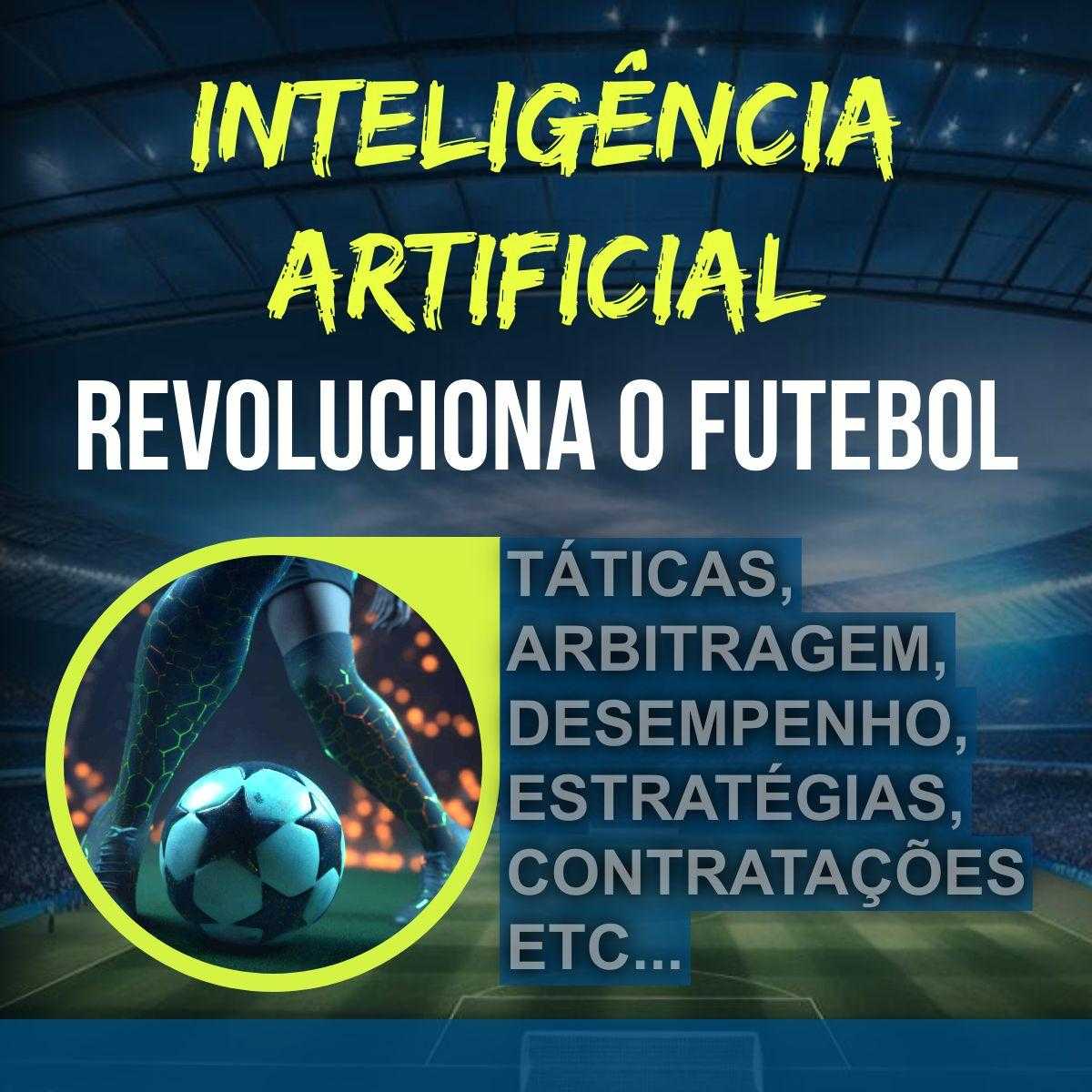 revolução futebol inteligencia artificial